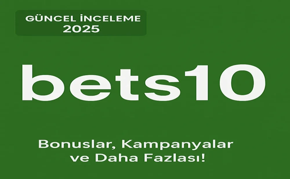 bets10 inceleme